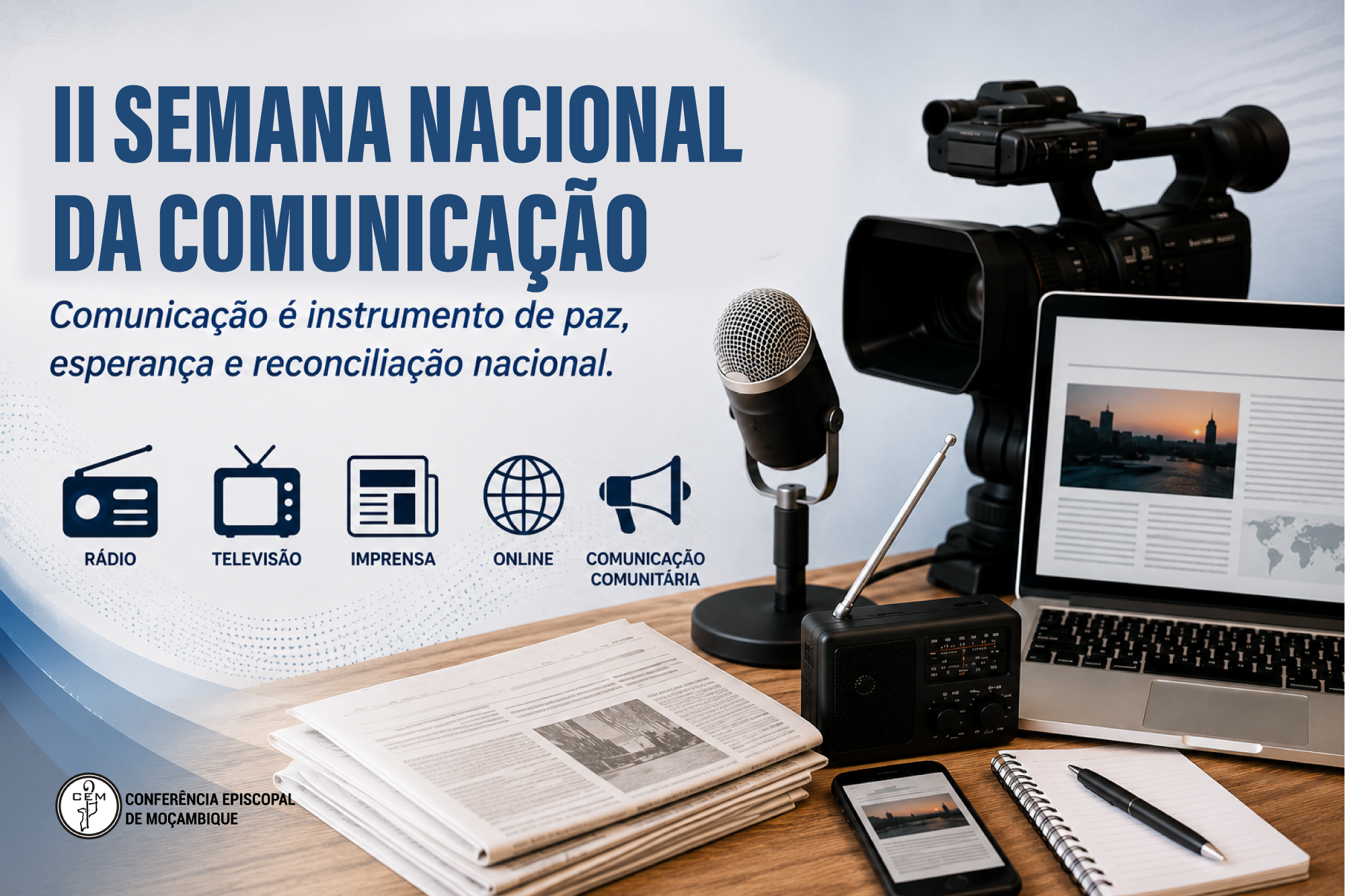 II Semana Nacional da Comunicação arranca com apelo ao diálogo e à comunicação humanizada para reconciliar Moçambique — Conferência Episcopal de Moçambique